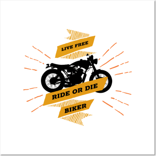 Live Free Ride Or Die - Biker Posters and Art